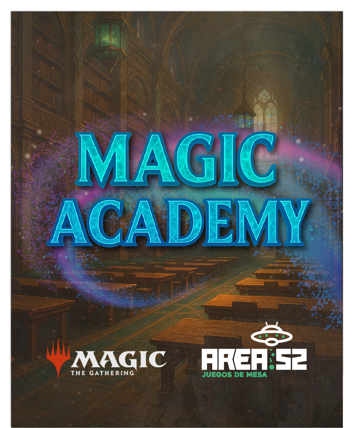 *GRATUITO * Inscripción Magic Academy en Área 52 – Aprende a jugar Magic: The Gathering