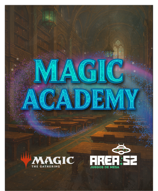 *GRATUITO * Inscripción Magic Academy en Área 52 – Aprende a jugar Magic: The Gathering